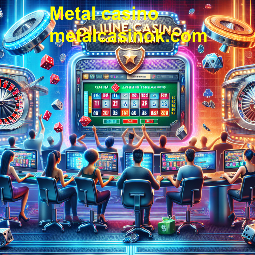 A Emoção dos Eventos no Metal Casino: Experiências que Transformam o Jogo