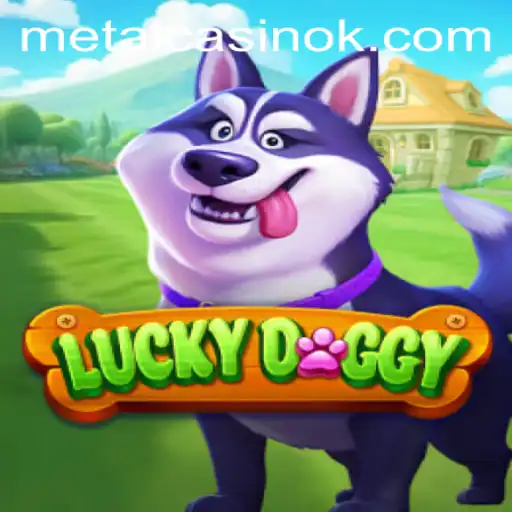 Exploring the Excitement of LuckyDoggy: A Comprehensive Guide